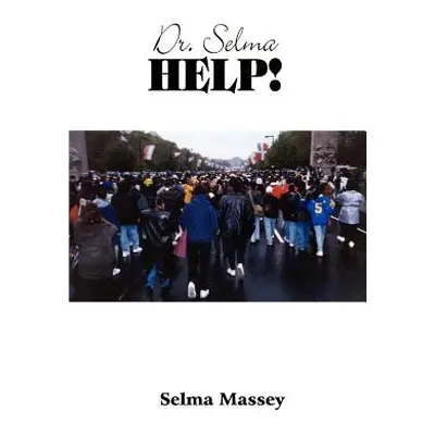 "Dr. Selma HELP!" - "" ("Massey Selma")