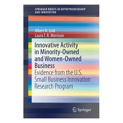 "Innovative Activity in Minority-Owned and Women-Owned Business: Evidence from the U.S. Small Bu