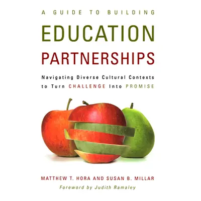 "A Guide to Building Education Partnerships: Navigating Diverse Cultural Contexts to Turn Challe