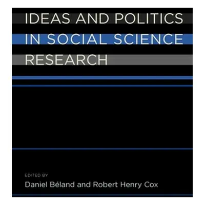 "Ideas and Politics in Social Science Research" - "" ("Beland Daniel")