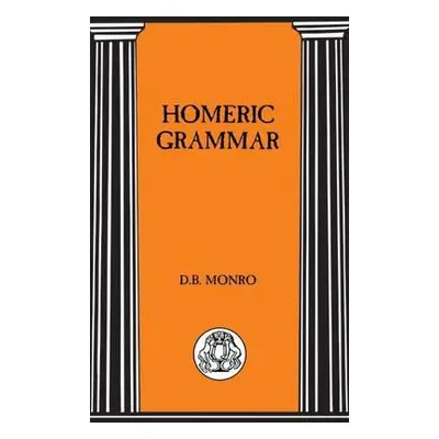 "Homeric Grammar" - "" ("Munro D.")