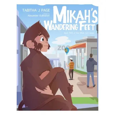 "Mikah's Wandering Feet" - "" ("Page Tabitha J.")