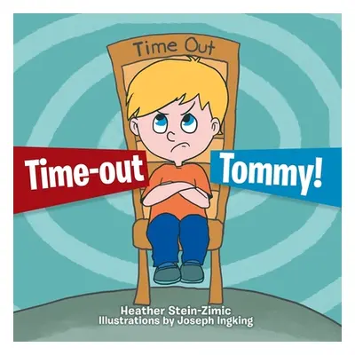 "Time-out Tommy!" - "" ("Stein-Zimic Heather")