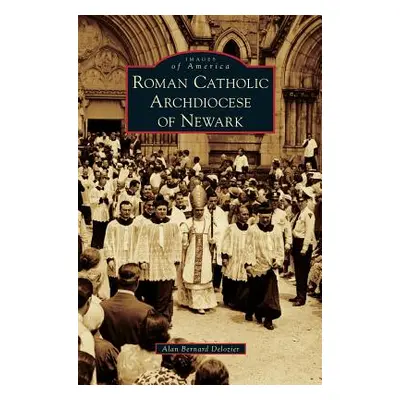 "Roman Catholic Archdiocese of Newark" - "" ("DeLozier Alan Bernard")