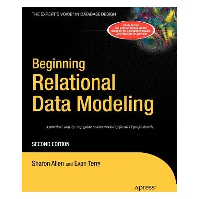 "Beginning Relational Data Modeling" - "" ("Lee Allen Sharon")