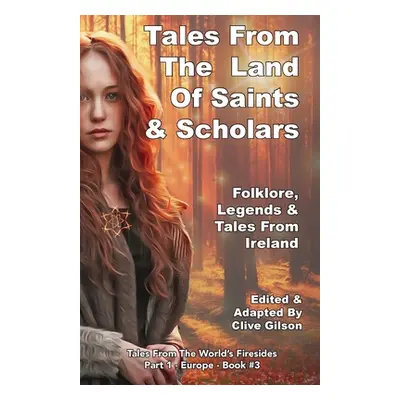 "Tales From The Land of Saints & Scholars" - "" ("Gilson Clive")