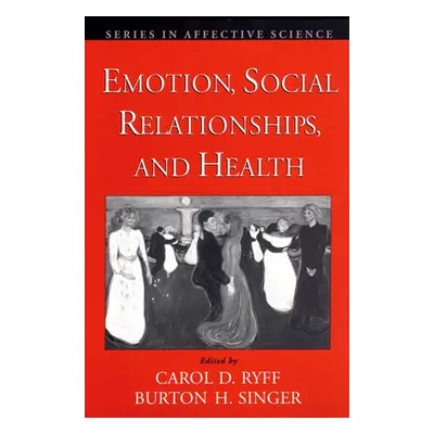 "Emotion, Social Relationships, and Health" - "" ("Ryff Carol D.")