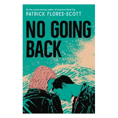 "No Going Back" - "" ("Flores-Scott Patrick")