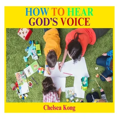 "How to Hear God's Voice" - "" ("Kong Chelsea")