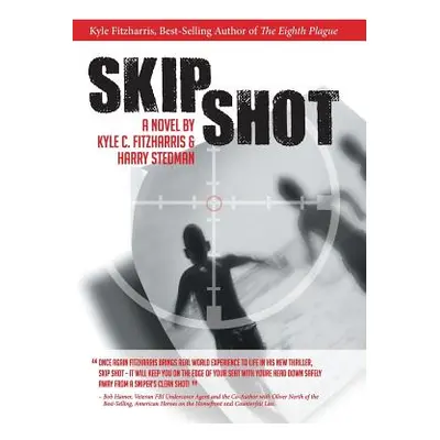 "Skip Shot" - "" ("Fitzharris Kyle C.")