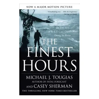 "The Finest Hours: The True Story of the U.S. Coast Guard's Most Daring Sea Rescue" - "" ("Tougi