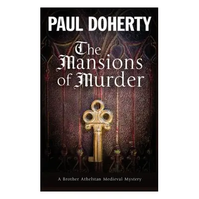 "The Mansions of Murder: A Medieval Mystery" - "" ("Doherty Paul")