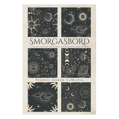 "Smorgasbord" - "" ("Lamanna Francis Joseph")