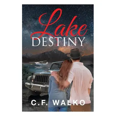 "Lake Destiny" - "" ("Walko C. F.")