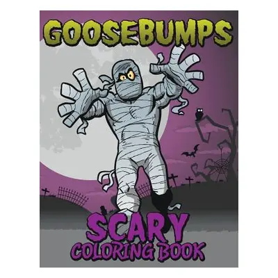 "Goosebumps Scary Coloring Book" - "" ("Speedy Publishing LLC")