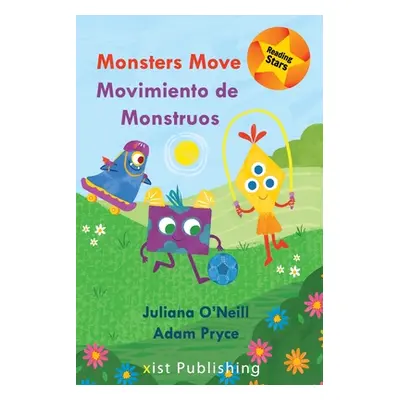 "Monsters Move / Movimiento de Monstruos" - "" ("O'Neill Juliana")