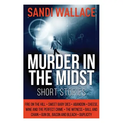 "Murder In The Midst" - "" ("Wallace Sandi")