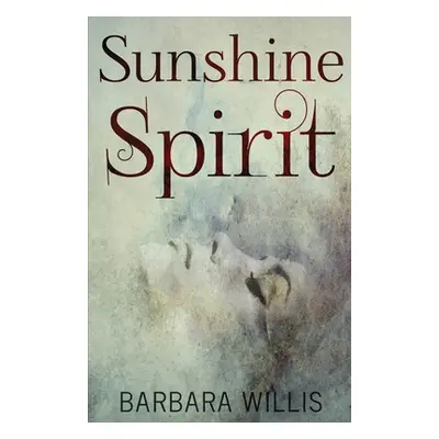 "Sunshine Spirit" - "" ("Willis Barbara")