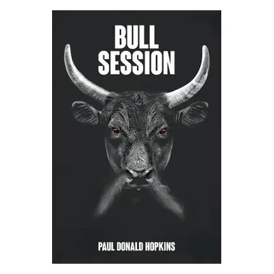 "Bull Session" - "" ("Donald Hopkins Paul")