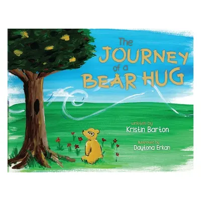 "The Journey of a Bear Hug" - "" ("Barton Kristin")