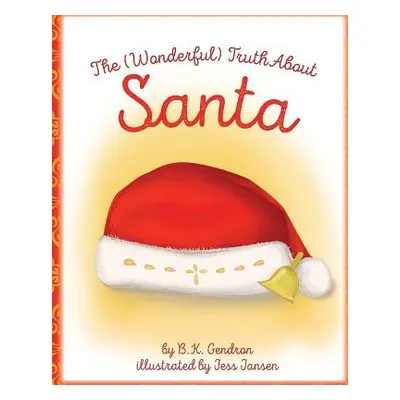 "The (Wonderful) Truth About Santa" - "" ("Jansen Jessica")