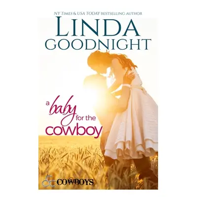 "A Baby for the Cowboy" - "" ("Goodnight Linda")