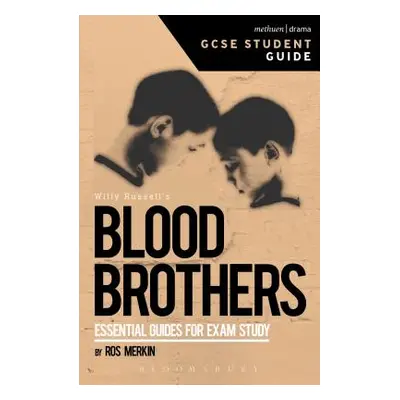 "Blood Brothers GCSE Student Guide" - "" ("Merkin Qc Rob")