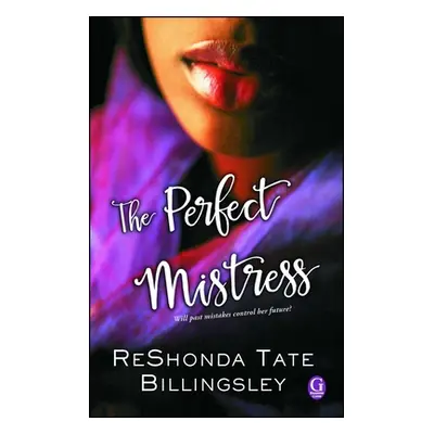 "The Perfect Mistress" - "" ("Billingsley Reshonda Tate")