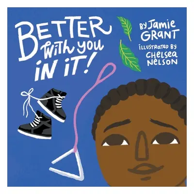 "Better With You in It" - "" ("Grant Jamie")