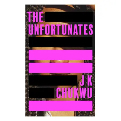 "Unfortunates" - "" ("Chukwu J K")