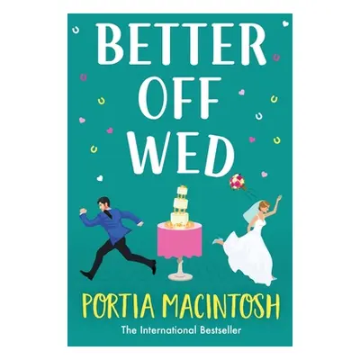 "Better Off Wed" - "" ("Macintosh Portia")