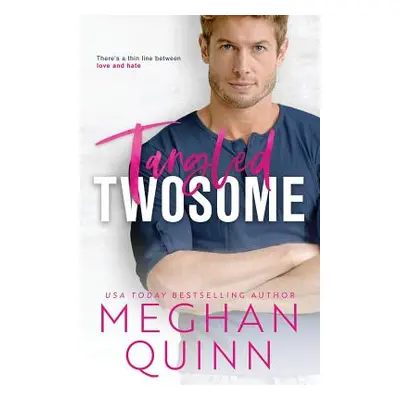 "Tangled Twosome" - "" ("Quinn Meghan")