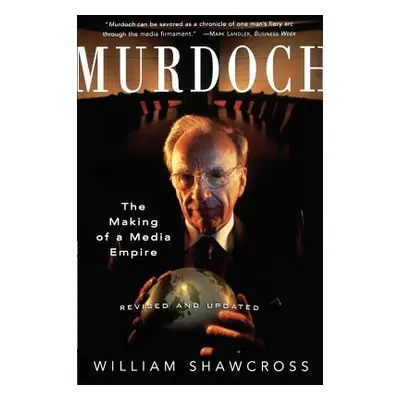 "Murdoch: Revised and Updated" - "" ("Shawcross William")