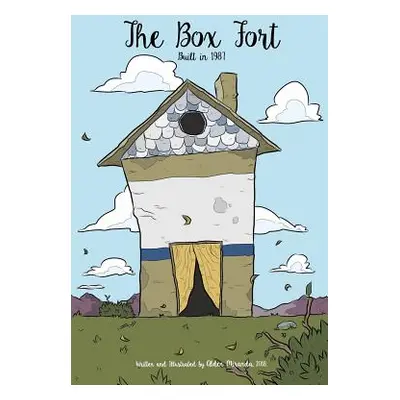 "The Box Fort: Built in 1987" - "" ("Miranda Alden")