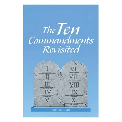 "The Ten Commandments Revisited" - "" ("Kingery Tom")