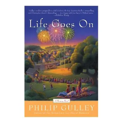 "Life Goes on: A Harmony Novel" - "" ("Gulley Philip")