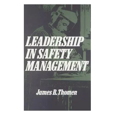 "Leadership in Safety Management" - "" ("Thomen James R.")