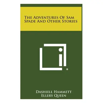 "The Adventures of Sam Spade and Other Stories" - "" ("Hammett Dashiell")