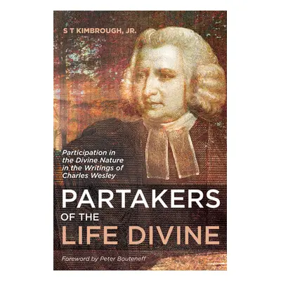 "Partakers of the Life Divine" - "" ("Kimbrough S. T. Jr.")