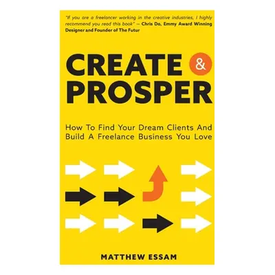 "Create and Prosper" - "" ("Essam Matthew")