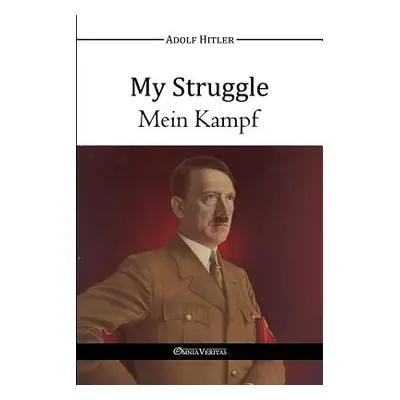 "My Struggle - Mein Kampf" - "" ("Hitler Adolf")