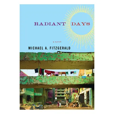 "Radiant Days" - "" ("Fitzgerald Michael A.")