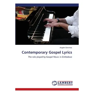 "Contemporary Gospel Lyrics" - "" ("Sanchez Angelin")