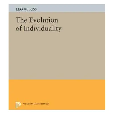 "The Evolution of Individuality" - "" ("Buss Leo W.")