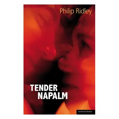 "Tender Napalm" - "" ("Ridley Philip")