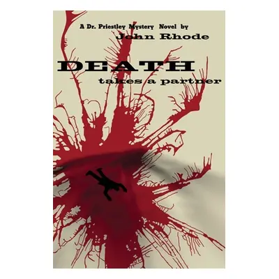 "Death Takes a Partner" - "" ("Rhode John")