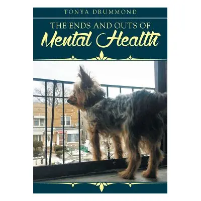 "The Ends and Outs of Mental Health" - "" ("Drummond Tonya")