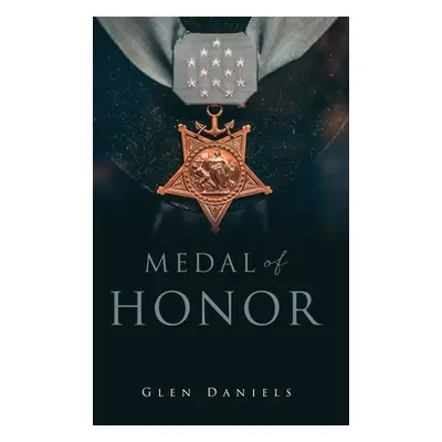 "Medal of Honor" - "" ("Daniels Glen")