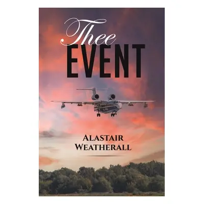 "Thee Event" - "" ("Weatherall Alastair")