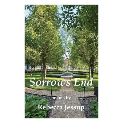 "Sorrows End" - "" ("Jessup Rebecca")